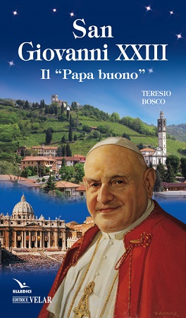Giovanni XXIII Il "Papa buono"