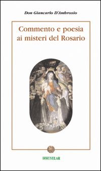 commento e poesia ai misteri del rosario