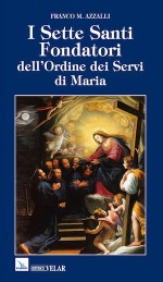 I Sette Santi Fondatori dell'Ordine dei Servi di Maria