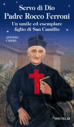 Un umile ed esemplare figlio di San Camillo