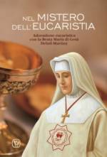 Adorazione eucaristica con la Beata Maria di Gesù Deluil-Martiny